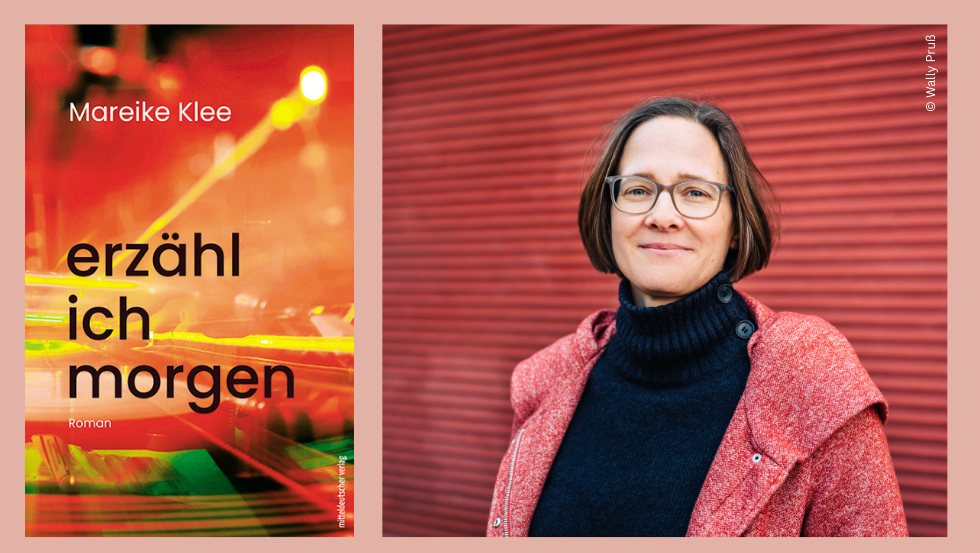 Autorenlesung - Mareike Klee liest aus „erzähl ich morgen“